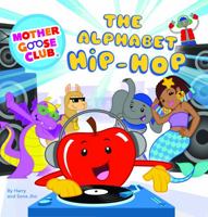 The Alphabet Hip-Hop 0999065130 Book Cover