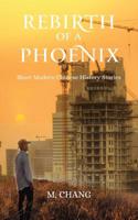 Rebirth of a Phoenix: Short Modern Chinese History Stories 1950540618 Book Cover