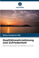 Qualitätswahrnehmung und Zufriedenheit 6207282272 Book Cover