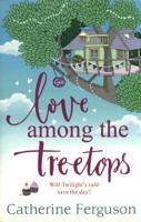 Love Among the Treetops 000826208X Book Cover