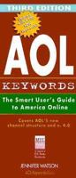 AOL Keywords: The Fastest Way to Get Where You Want to Go on AOL 0764575023 Book Cover