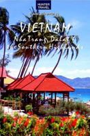 Travel Adventures: Vietnam - Nha Trang, Dalat & the Southern Highlands 0935161503 Book Cover