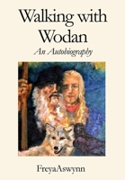 Walking With Wodan 1914153367 Book Cover