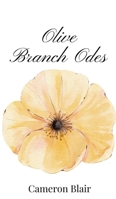 Olive Branch Odes 1805667831 Book Cover