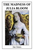 The Madness of Julia Bloom 0646551914 Book Cover