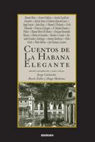 Cuentos de La Habana Elegante 1934768766 Book Cover