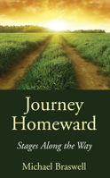 Journey Homeward: Stages Along the Way 153265233X Book Cover