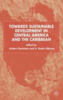 Towards Sustainable Development in Central America and the Caribbean 0333793374 Book Cover