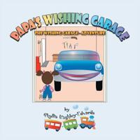 Papa's Wishing Garage: The Wishing Garage - Adventure 1483605590 Book Cover