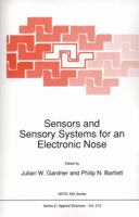 Sensors and Sensory Systems for an Electronic Nose (NATO Science Series E: (closed)) 0792316932 Book Cover