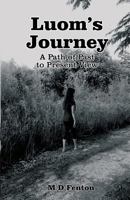 Luom's Journey: A Path of Past to Present View 1628380640 Book Cover