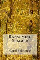 Ransoming Summer 1502825198 Book Cover