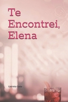 Te Encontrei, Elena (Portuguese Edition) B0G5PHQ4PC Book Cover
