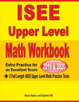 ISEE Upper Level Math Workbook 2019 & 2020: Extra Practice for an Excellent Score +  2 Full Length ISEE Upper Level Math Practice Tests 1646122011 Book Cover