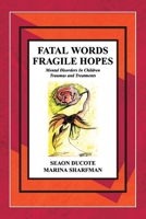 Fatal Words Fragile Hopes 0615234321 Book Cover