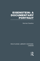 Eisenstein: A Documentary Portrait 1138993409 Book Cover