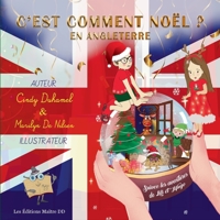 C'est comment Noël...en Angleterre: Conte éducatif et divertissant (French Edition) 2322241695 Book Cover
