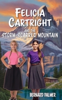 Felicia Cartright and the Storm Scarred Mountain B0FKKXW4BZ Book Cover