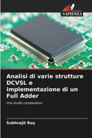 Analisi di varie strutture DCVSL e implementazione di un Full Adder (Italian Edition) 6207943228 Book Cover