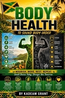 Body Health: NOURISH. MOVE. REST. REPEAT B0GY8XNX5M Book Cover