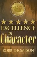 Excellence in Character 1889723452 Book Cover