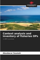 Context analysis and inventory of fisheries OPs: in SRFC countries 6206037630 Book Cover
