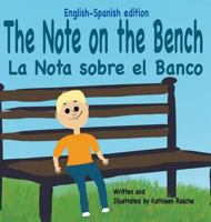 The Note on the Bench - English/Spanish edition 1945069120 Book Cover