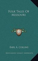 Folk Tales Of Missouri 1432575791 Book Cover