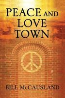 Peace and Love Town 194828832X Book Cover