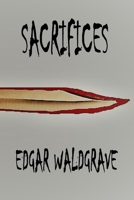 Sacrifices (The Witch Chronicles - Rise Of The Dark Witch High King Book 1) 1777033721 Book Cover