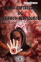 A Mão Espiritual de Seramov Alvisdorov: Linhas que iluminam seu futuro B09NWSNDNK Book Cover