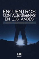 Encuentros con alien�genas en los Andes 6124834537 Book Cover