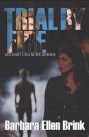 Trial by Fire 1729079261 Book Cover