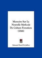 Memoire Sur La Nouvelle Methode De Culture Forestiere (1846) 1149613041 Book Cover