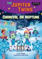 Carnival on Neptune (Book 5) 1634407504 Book Cover