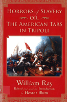 Horrors of Slavery; or, The American Tars in Tripoli (Subterranean Lives) 1275767087 Book Cover