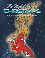 The Night Before Christmas 100 Years From Now 1491842261 Book Cover