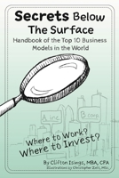 Secrets Below The Surface - Handbook of the Top 10 Business Models in the World: Where to Work? Where to Invest? 1038362202 Book Cover