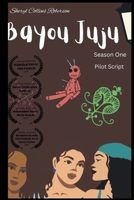 Bayou Juju B0F75RKL1V Book Cover