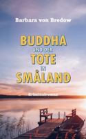 Buddha und der Tote in Småland: Ein heiterer Schwedenkrimi B0G3GSP36J Book Cover