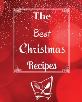 The Best Christmas Recipes: Over 100 Delicious and Important Christmas Recipes null Book Cover