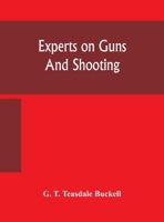 Experts On Guns and Shooting 101697728X Book Cover