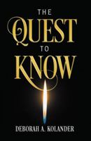 The Quest to Know 1977204198 Book Cover