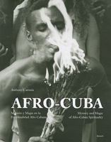 Afro-Cuba: Mystery and Magic of Afro-Cuban Spirituality 3716516244 Book Cover