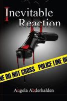 Inevitable Reaction (Quincy Series) 1938852044 Book Cover