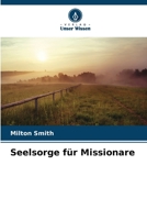 Seelsorge für Missionare (German Edition) 6209604986 Book Cover
