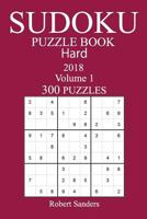 300 Hard Sudoku Puzzle Book - 2018 1978007558 Book Cover