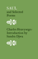 Saul and Selected Poems (Literature of Canada) 0802062628 Book Cover