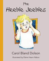 The Heebie Jeebies 0982761457 Book Cover