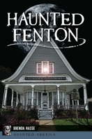 Haunted Fenton 1467154091 Book Cover